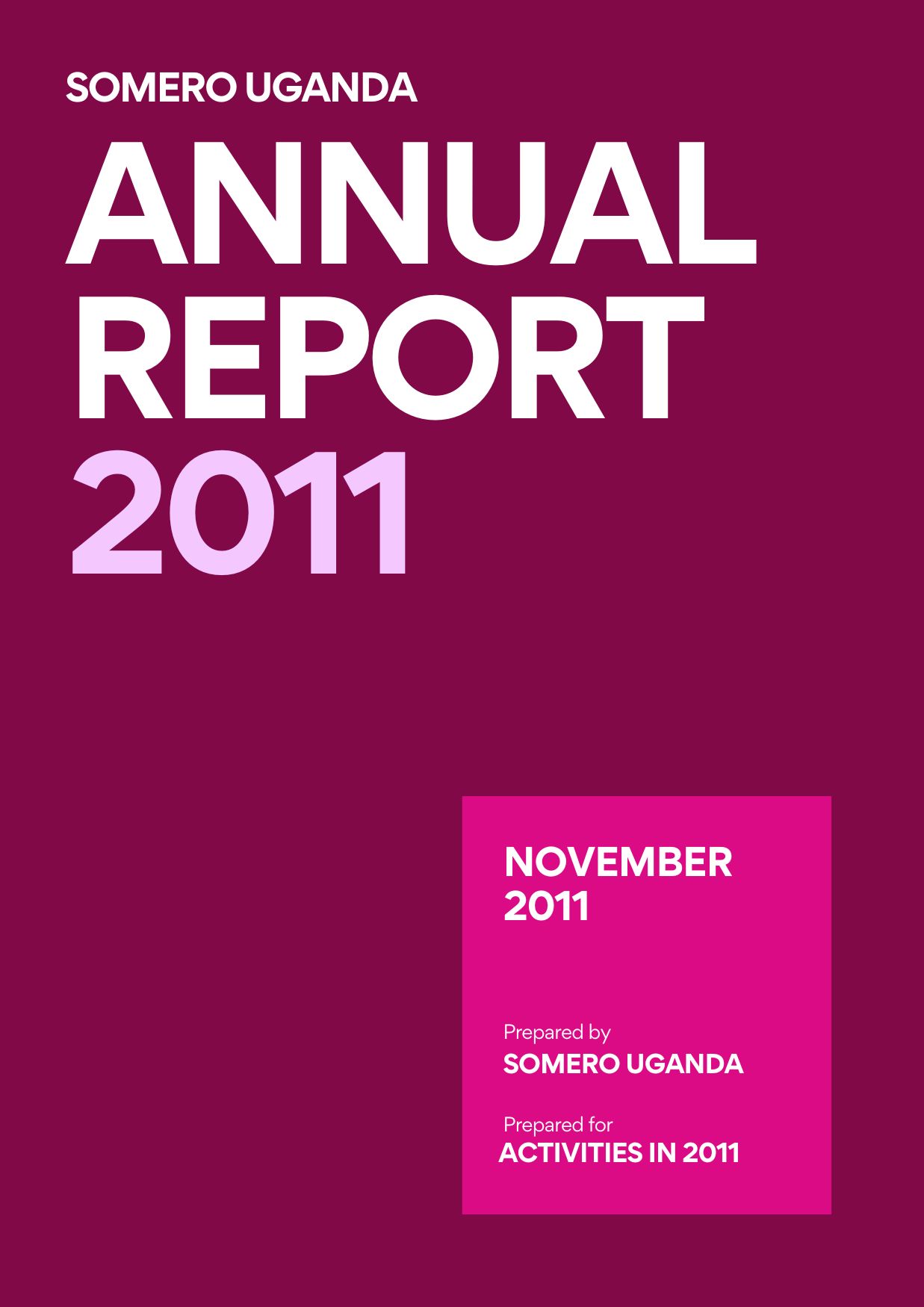 2011 Somero Uganda Annual Report