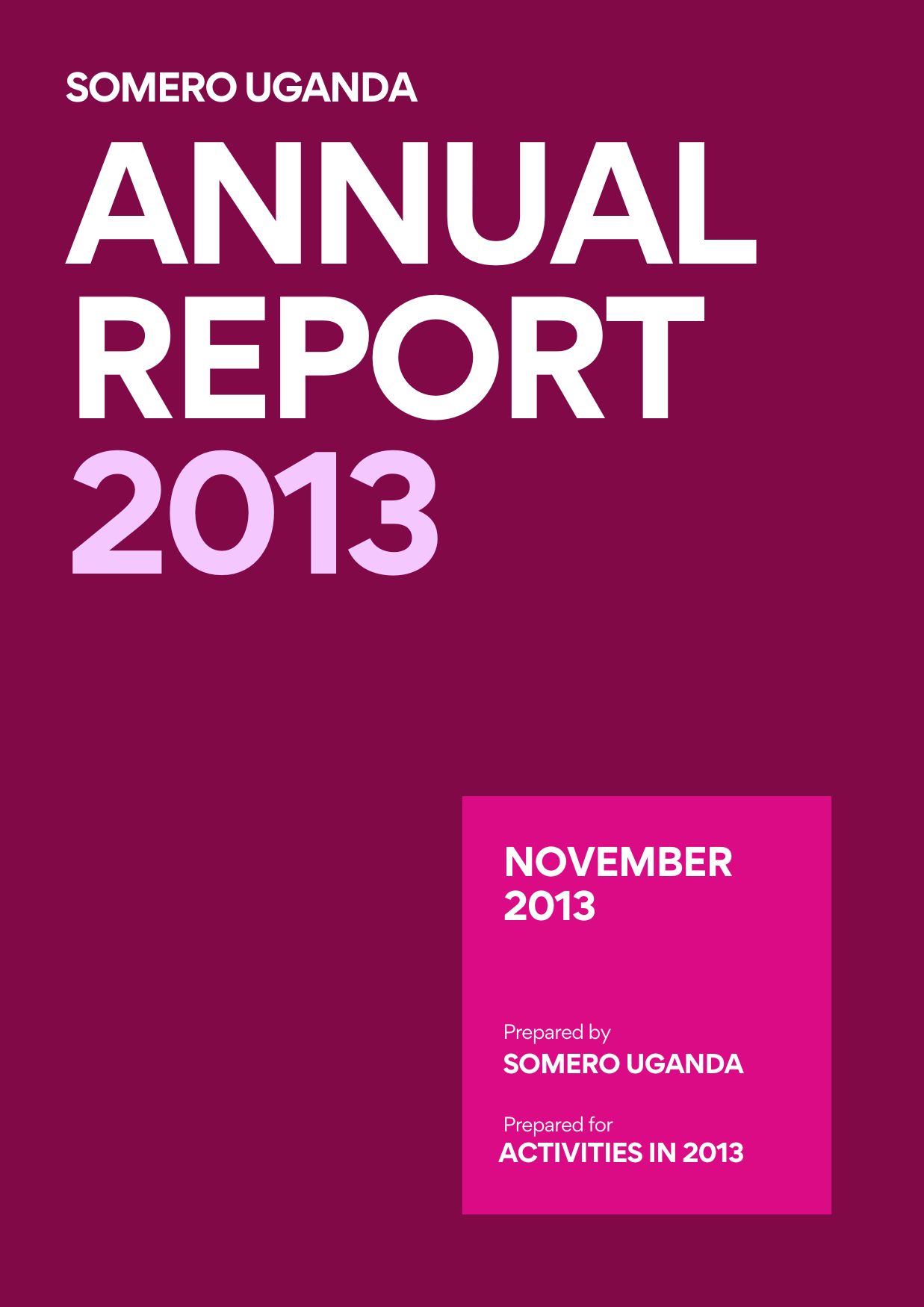 2013 Somero Uganda Annual Report