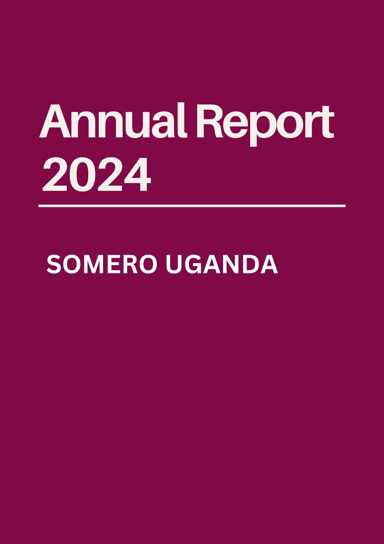 2024 Somero Uganda Annual Report